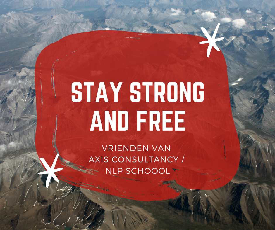 Stay strong and free Axis Consultancy nlp in bedrijf in Nederland